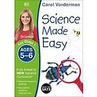 Science Made Easy Ages 5-6 (Key Stage 1)