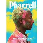 Pharrell: A Fish Doesn't Know It's Wet