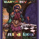 Martin Rev - See Me Ridin' LP