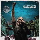 Nathan Gray Rebel Songs CD