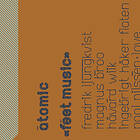 Atomic Feet Music CD
