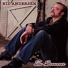 Kid Andersen The Dreamer CD