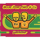 Blue For Two Painkiller CD
