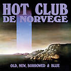 Hot Club De Norvege Old, New, Borrowed & Blue CD