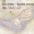 Berit Opheim Versto Den Blide Sol CD