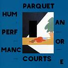 Parquet Courts Human Performance CD