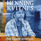 Henning Kvitnes For Sånne Som Oss De Beste CD