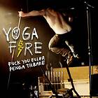 Yoga Fire Fuck You Eller Penga Tilbake! CD