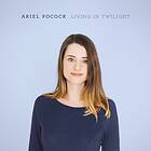 Ariel Pocock Living In Twilight CD