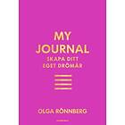 My journal : Skapa ditt eget drömår