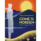 Come to Norden. Affischerna som tjusade turisterna.