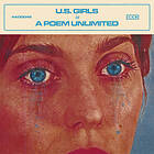 U.S. Girls In A Poem Unlimited CD