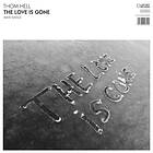 Thom Hell The Love Is Gone LP