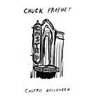 Chuck Prophet - Castro Halloween LP