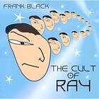 Frank Black The Cult Of Ray CD