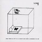 Liars They Threw Us All In A Trench And Stuck Monument On Top CD