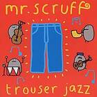 Mr Scruff Trouser CD