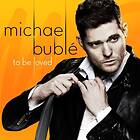 Michael Bublé To Be Loved CD