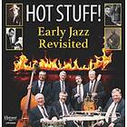 Hot Stuff! Early Jazz Revisited CD