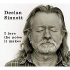 Declan Sinnott I Love The Noise It Makes CD