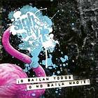 Sigh & Explode O Bailan Todos No Baila Nadie! EP CD