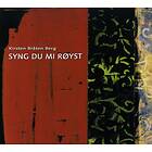 Kirsten Bråten Syng Du Mi Røyst CD