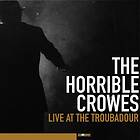 The Horrible Crowes Live At Troubadour (m/DVD) CD