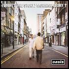 Oasis - (What's The Story) Morning Glory? (Remastered) CD