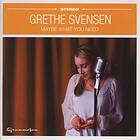 Grethe Maybe What You Need CD