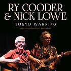 Ry Cooder & Nick Lowe Tokyo Warning CD