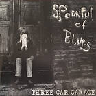 Spoonful Of Blues Three Car Garage CD