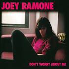 Joey Ramone Don't Worry About Me CD