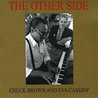 Chuck Brown & Eva Cassidy The Other Side CD