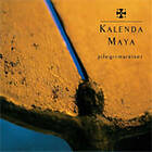 Kalenda Maya Pilegrimsreiser CD