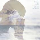 Taken By Trees - Other Worlds CD