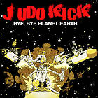 Judo Kick!! Bye, Bye Earth CD
