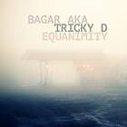 Bagar Aka Tricky D Equanimity CD