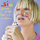 Sia Some People Have Real Problems CD