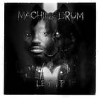 Machinedrum Let It LP