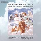 Brutti Seicento Stravagante Music For Cornetto & Keyboard CD