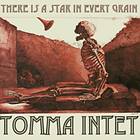 Tomma Intet There Is A Star In Every Grain LP