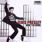 Elvis Presley - Don't Be Cruel CD