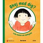 Okej med dig? : lilla boken om samtycke