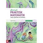 Praktisk matematik : skapa nyfikenhet och förståelse