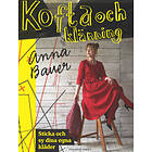 Kofta och klänning : sticka sy dina egna kläder