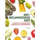 Antiinflammatorisk kost : en guide till råvaror som boostar ditt immunförsvar