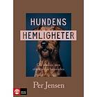 Hundens hemligheter : om vanliga men oförklarliga beteenden