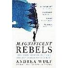 Magnificent Rebels