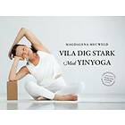 Vila dig stark med yinyoga