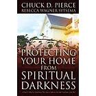 Protecting Your Home from Spiritual Darkness